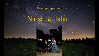 Nitish amp Isha  Palampur  Pre Wedding 2024   4K Video  Suraj Raj Dogra Photography [upl. by Christopher546]