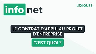 Le contrat dappui au projet dentreprise cest quoi  définition aide lexique tuto explication [upl. by Akimad]