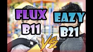 Flux b11 vs EaZy B21 Client vs Client 2  ͡° ͜ʖ ͡° [upl. by Leisam972]