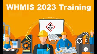 WHMIS Introduction and Overview  2023 Update [upl. by Malloch453]