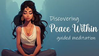 Discovering the Peace Within A Guided Meditation for Quieting the Mind [upl. by Zolly]