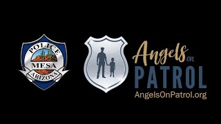 Mesa Police Department partnering with Angels on Patrol [upl. by Nonaihr87]