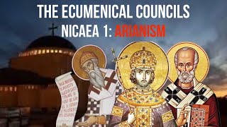 The Ecumenical Councils EP 1—Nicaea Arianism [upl. by Krik]