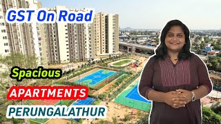 2 amp 3 BHK APARTMENTS IN PERUNGALATHUR  GST ON ROAD  CLOSE TO IT PARK [upl. by Aisanahta]