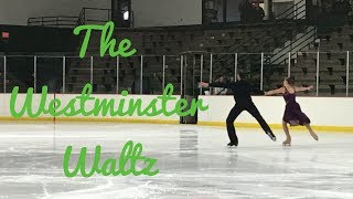 The Westminster Waltz  Ice Dance [upl. by Imoyn826]