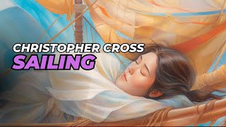 Sailing  Christopher Cross Lyrics [upl. by Aaron131]