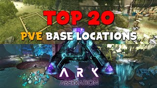 ARK Aberration  TOP 20 BEST PVE Base Locations [upl. by Sina178]