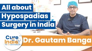 Hypospadias Surgery for the Hypospadias Treatment  Best Reconstructive Urologist Dr Gautam Banga [upl. by Ylen]