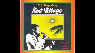 Eric Donaldson  Kent Village [upl. by Judd]