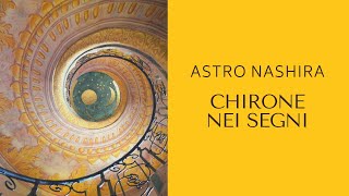 CHIRONE NEI SEGNI  Astrologia Evolutiva con Aurelia Bracciforti Astro Nashira [upl. by Nealah]