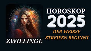 Zwillinge 2025  Horoskop Horoskop für das Jahr 2025 [upl. by Lorne]