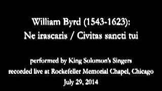 William Byrd 15431623 Ne irascaris  Civitas sancti tui [upl. by Mas]