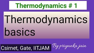 Thermodynamics basics 1st law various process amp problems for csirnet exam [upl. by Araas]