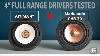 Best Full Range Drivers  4quot AIYIMA v Markaudio CHR 70 Which is the best for speaker building [upl. by Lewse]