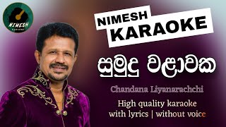 Sumudu Walawaka Karaoke  Without Voice  With Lyrics  Chandana Liyanaarachchi  Sinhala Karaoke [upl. by Allerus]