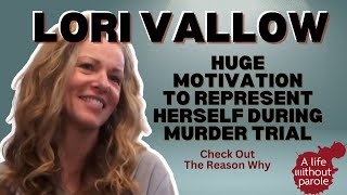 Lori Vallows SECRET Motive for Representing HERSELF Revealed [upl. by Wong]