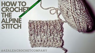 How To Crochet The Alpine Stitch [upl. by Drewett]