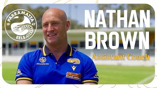 WELCOME BACK  NATHAN BROWN rejoins Eels coaching staff  Parramatta Eels [upl. by Hairahs421]