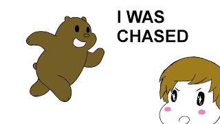 I Got Chased by a Bear [upl. by Attennaej]