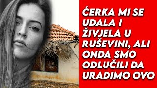 Naša kćerka se udala za Siromaha Kada smo došli da je posjetimo zatekli smo Ruševinu [upl. by Alliuqet165]