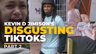 Unbelievably Gross Kevin D Jimisons Most Disgusting TikToks  Part 2 [upl. by Jean-Claude846]