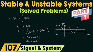 Stable and Unstable Systems Solved Problems  Part 1 [upl. by Xuaeb]