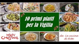 10 PRIMI PIATTI PER LA VIGILIA [upl. by Iran673]