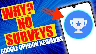 Google Opinion Rewards Not Getting Surveys 2021 [upl. by Merilyn]