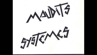 MAUDITS SYSTEMES quotCEST LA FETEquot FRENCH PUNK 1986 EXKROMOZOM 4 EXLINFANTERIE SAUVAGE [upl. by Shutz]