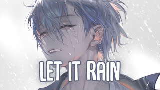 「Nightcore」→ Let It Rain Lyrics by Anthony Roperti [upl. by Ayahc]