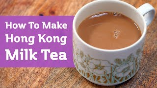 How to Make Hong Kong Milk Tea [upl. by Trish]