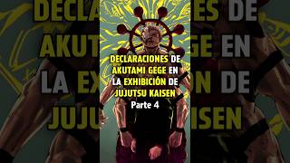 DECLARACIONES de GEGE EXHIBICIÓN 2024  PARTE 4 jujutsukaisen jjk jjkedit [upl. by Ymia]