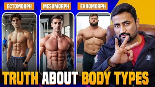 Truth about Body Types Ectomorph  Endomorph  Mesomorph [upl. by Kreindler113]