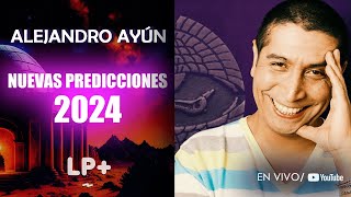 Alejandro Ayún Nuevas Predicciones 2024 [upl. by Everett]