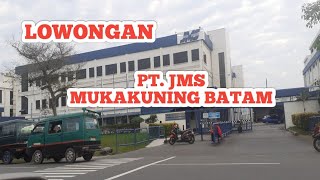 PT JMS LOKER BATAM HARI INI IKLAN KOTA BATAM [upl. by Ingamar525]