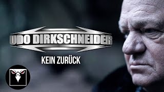 UDO DIRKSCHNEIDER  Kein Zurück Official Music Video [upl. by Severen]