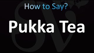 How to Pronounce Pukka herbs tea correctly [upl. by Tremann]