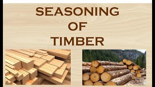 Seasoning of timber [upl. by Nil]