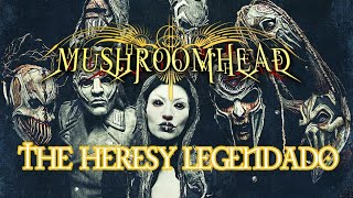 MUSHROOMHEAD  The Heresy LEGENDADO [upl. by Indira]