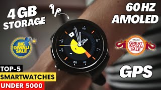 Top 5 Best Smartwatch Under 5000 2023 ⚡ Best Smartwatch Under 5000 With GPS Calling amp Amoled ⚡⚡ [upl. by Atteragram975]