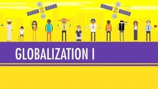 Globalization I  The Upside Crash Course World History 41 [upl. by Neerol]