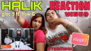 Halik by Gloc9 ft Flow G  REACTION VIDEO [upl. by Noxin]