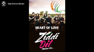 Ziddi Dil Maane Na ❣️ Serial REVIEW By Geet Drama Review [upl. by Aenneea791]