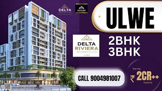 Delta Riviera By Delta Group  Ulwe  Navi Mumbai  2bhk amp 3bhk apartments  Call 9004981007 [upl. by Yecnay294]