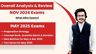 CA Final Nov 24 Exams Overall Review  May 25 Exam Strategy Notes QB Classes  Atul Agarwal AIR 1 [upl. by Charlot]