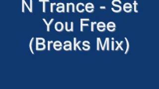 N Trance  Set You Free  REARRANGED rmx [upl. by Shell]