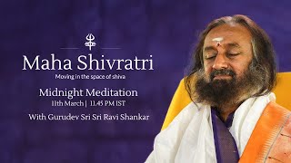 Mahashivratri 2021  Midnight Meditation with Gurudev Sri Sri Ravi Shankar [upl. by Kurt]