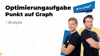 Optimierungsaufgabe  Punkt auf Graph  einfach erklärt  StudyHelpTV [upl. by Mastat]