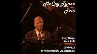 McCoy Tyner Trio  19990422 Bovard Auditorium Los Angeles CA [upl. by Hertzog]