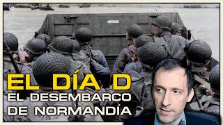 La historia NO CONTADA del Desembarco de NORMANDÍA especial ESPURNA con David DÍAZ [upl. by Fulvia]